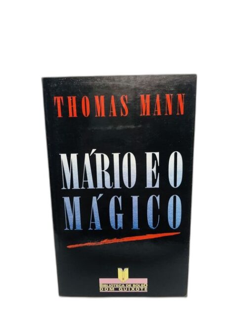 Mário e o Mágico - Thomas Mann