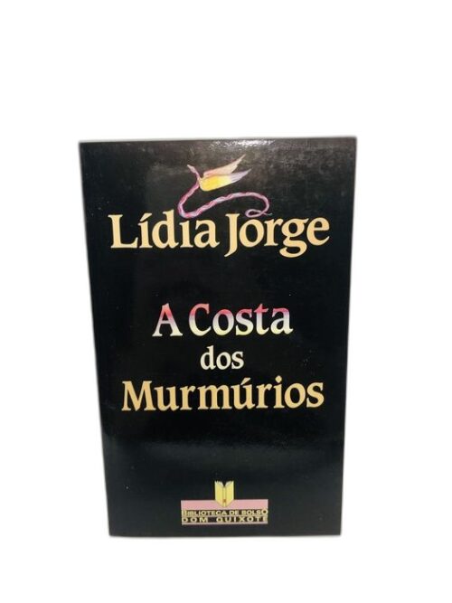 A Costa dos Murmúrios - Lídia Jorge