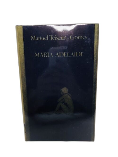 Maria Adelaide - Manuel Teixeira-Gomes