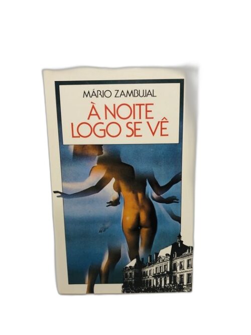 À Noite Logo Se Vê - Mário Zambujal