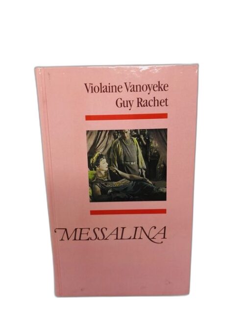 Messalina - Violaine Vanoyeke, Guy Rachet