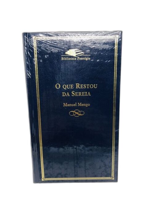 O que Restou da Sereia - Manuel Mengo