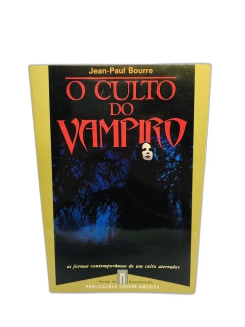 O Culto do Vampiro - Jean-Paul Bourre