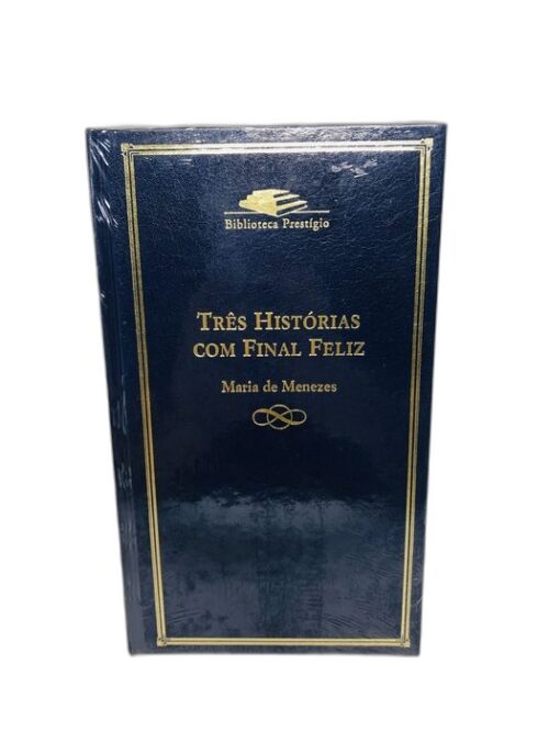 Três Histórias com Final Feliz - Maria de Menezes