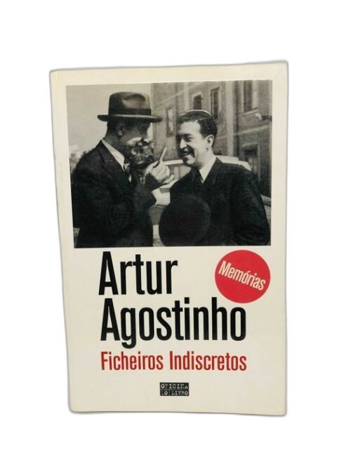 Ficheiros Indiscretos - Artur Agostinho
