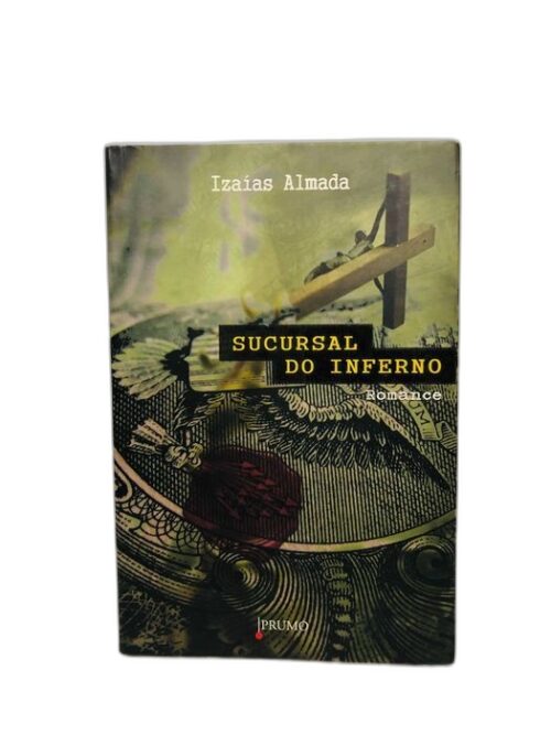 Sucursal do Inferno - Izaías Almada