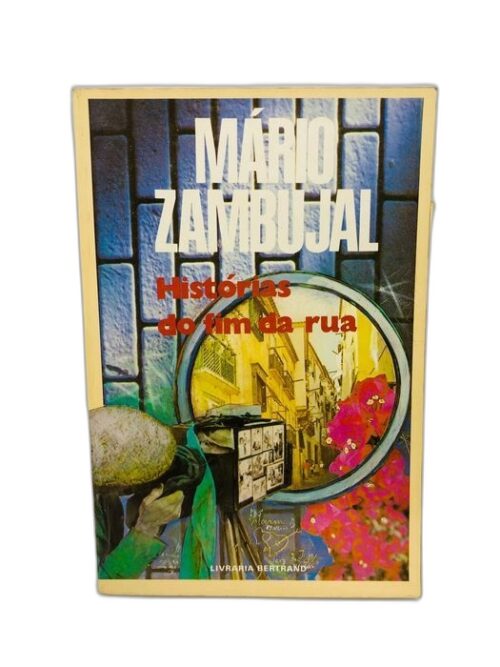 Histórias do Fim da Rua - Mário Zambujal