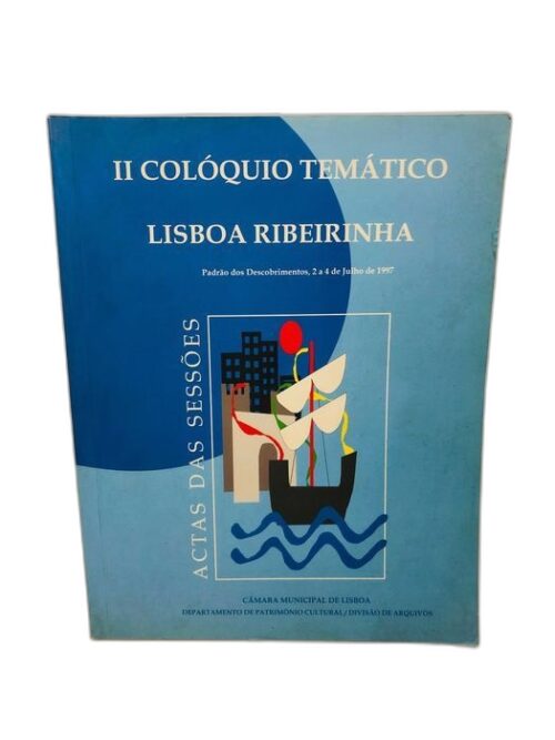 II Colóquio Temático (Lisboa Ribeirinha)