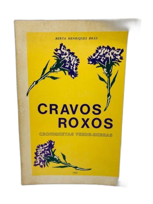 Cravos Roxos - Berta Henriques Brás