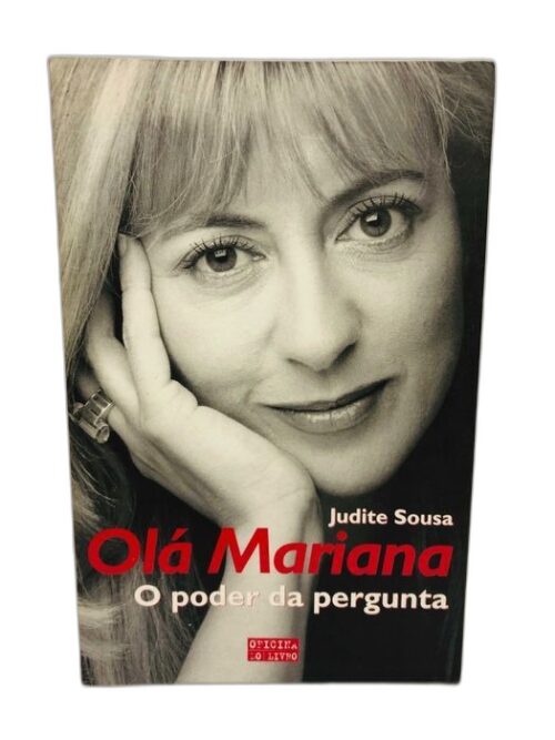 Olá Mariana (O poder da pergunta) - Judite Sousa