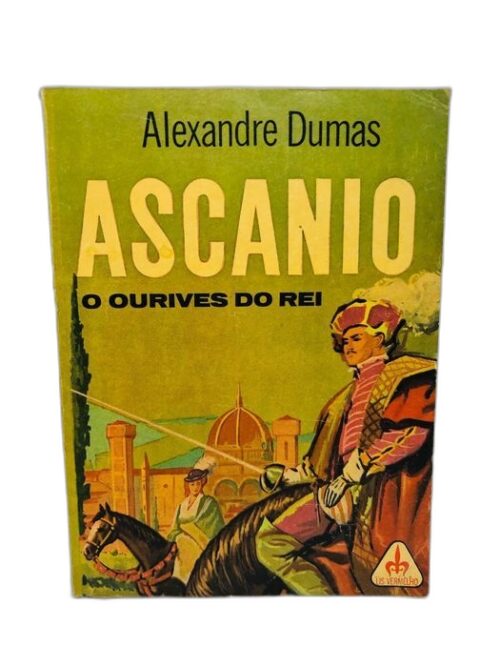 Ascanio o Ouvires do Rei - Alexandre Dumas