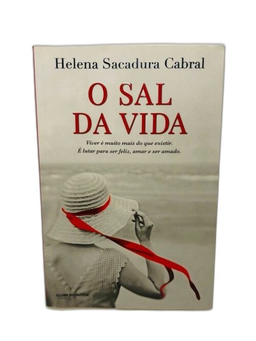 O Sal da Vida - Helena Sacadura Cabral