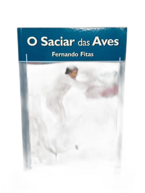 O Saciar das Aves - Fernando Fitas