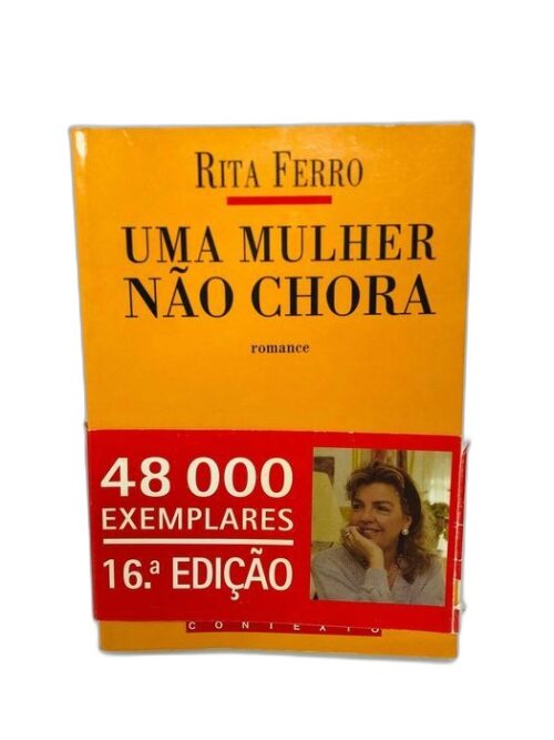 Uma Mulher não Chora - Rita Ferro