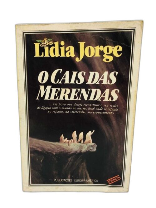 O Cais das Merendas - Lidia Jorge