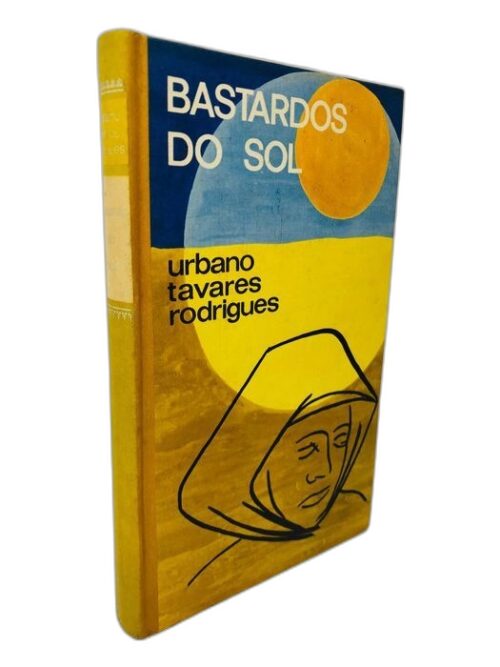 Bastardos do Sol - Urbano Tavares Rodrigues