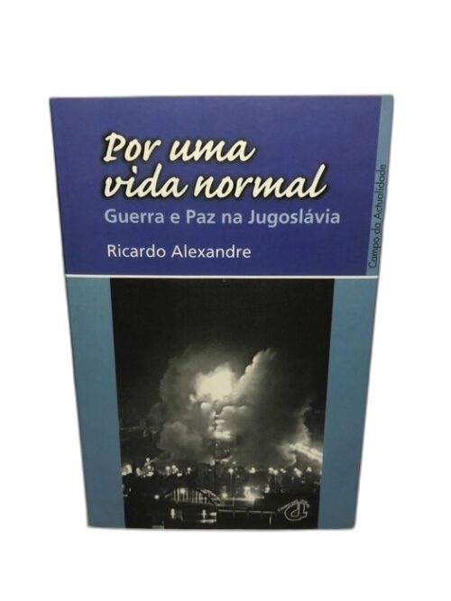 Por uma Vida Normal (Guerra Paz na Jugoslávia)
