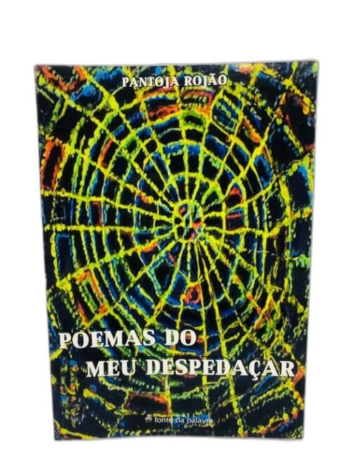 Poemas do meu Despedaçar - Panjota Rojão