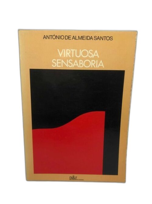 Virtuosa Sensaboria - António de Almeida Santos