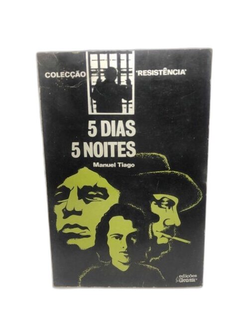 Cinco Dias, Cinco Noites - Manuel Tiago