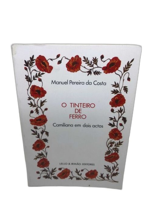 O Tinteiro de Ferro (Camiliana em dois actos)