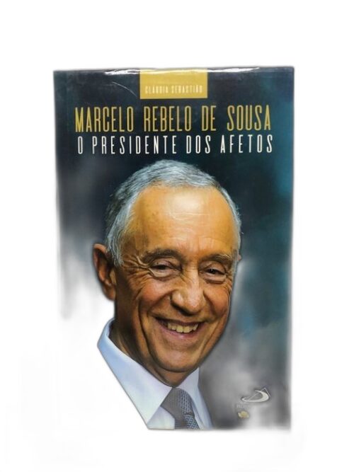 Marcelo Rebelo de Sousa (O presidente dos afetos)