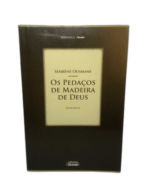Os Pedaços de Madeira de Deus