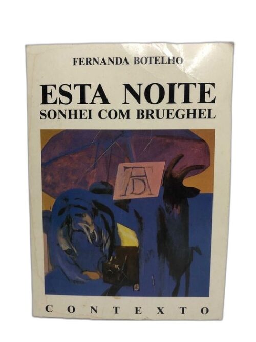 Esta Noite Sonhei com Brueghel - Fernanda Botelho