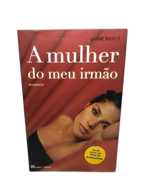 A Mulher do Meu Irmão - Jaime Bayly