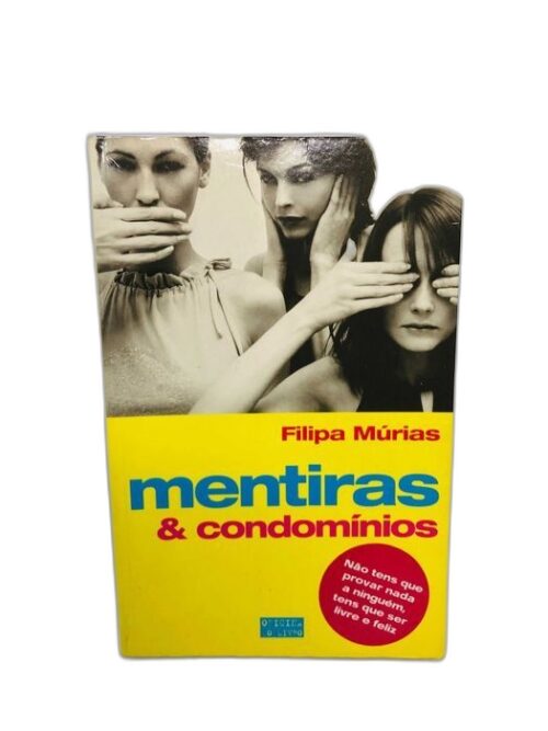 Mentiras e Condomínios - Filipa Múrias