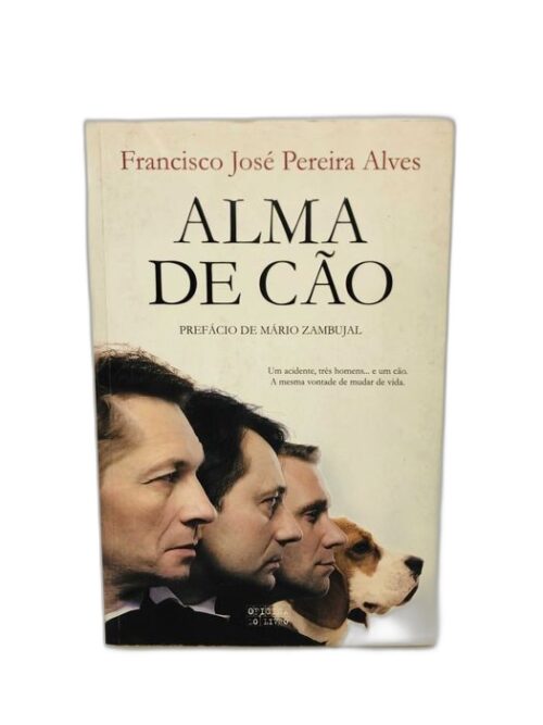 Alma de Cão - Francisco José Pereira Alves