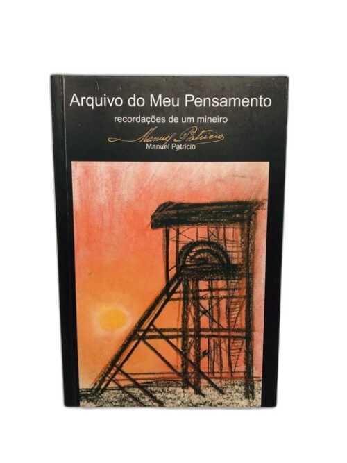 Arquivo do Meu Pensamento - Manuel Patricio