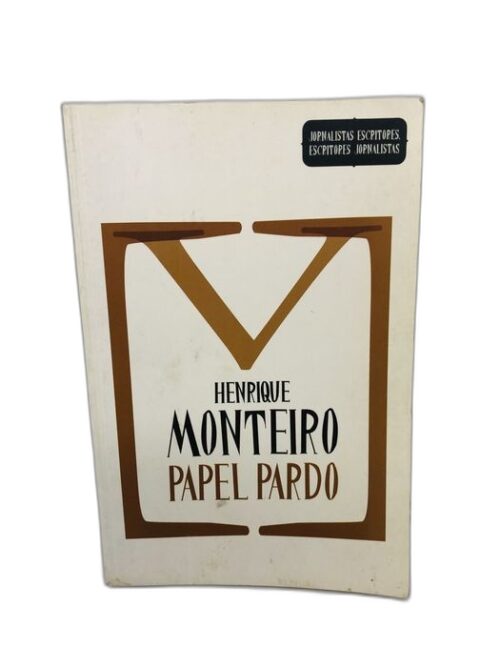 Papel Pardo - Henrique Monteiro