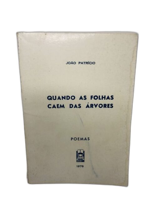 Quando as Folhas Caem das Árvores - João Patrício