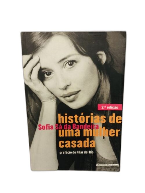 Histórias de uma Mulher Casada - Sofia Sá da Bandeira