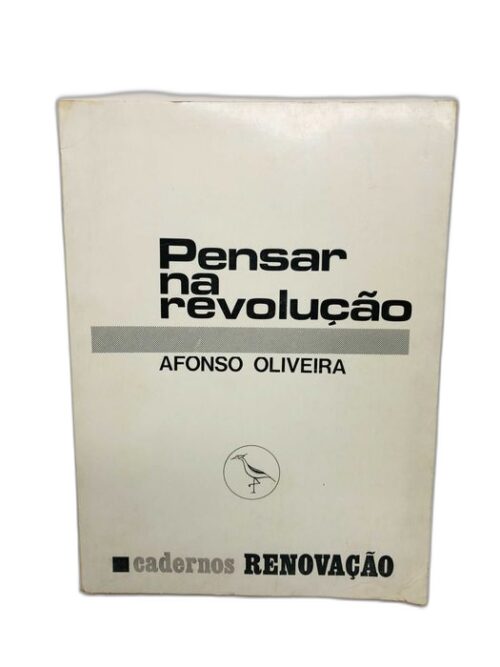 Pensar na revolução - Afonso Oliveira