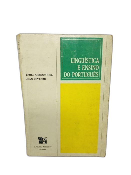 Linguística e Ensino do Português - Émile Genouvrier, Jean Peytard