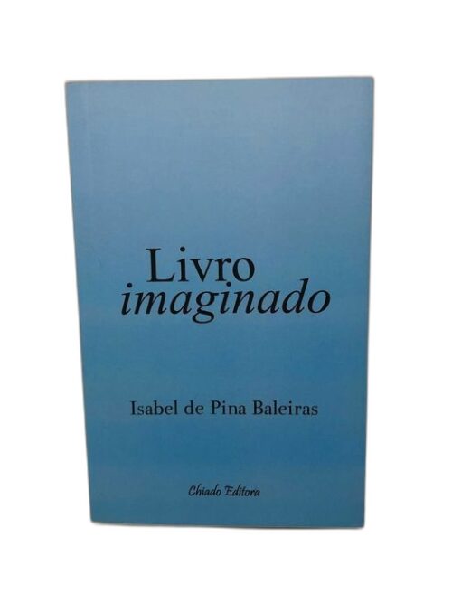 Livro Imaginado - Isabel Pina Baleiras
