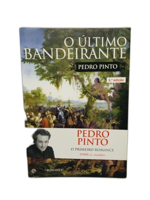 O Último Bandeirante - Pedro Pinto