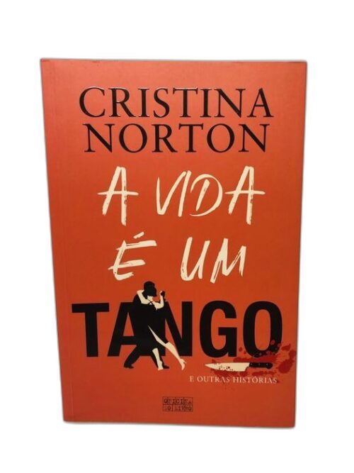 A Vida É Um Tango - Cristina Norton