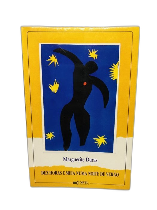 Dez Horas e Meia Numa Noite de Verão - Marguerite Duras