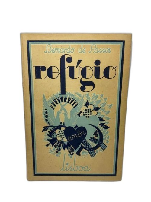 Bernardo Passos. Refúgio. 1ª Edição 1936