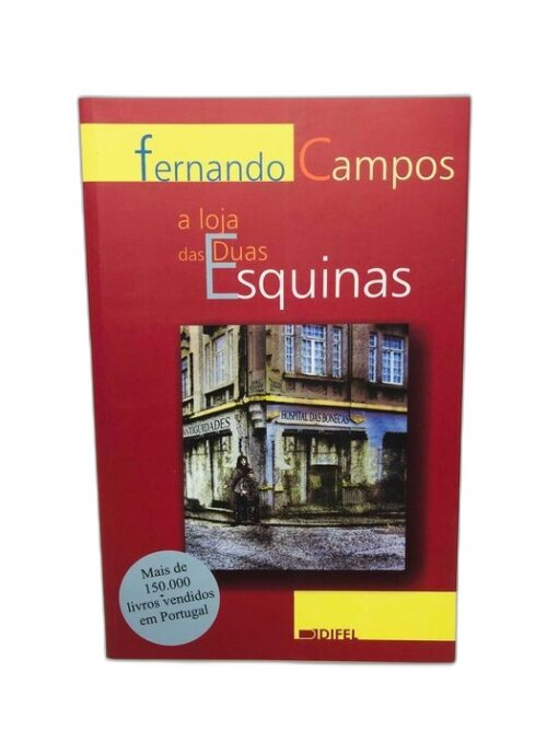 A Loja das Duas Esquinas - Fernando Campos