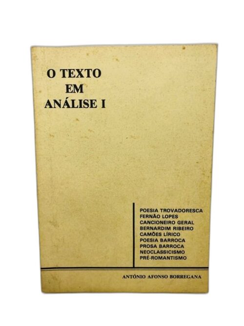 O Texto em Análise I - António Afonso Borregana