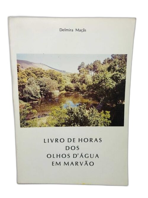 Livro de Horas do Olhos d'Agua em Marvão - Delmira Maçãs