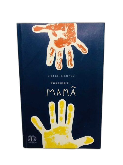 Para Sempre… Mamã - Mariana Lopes