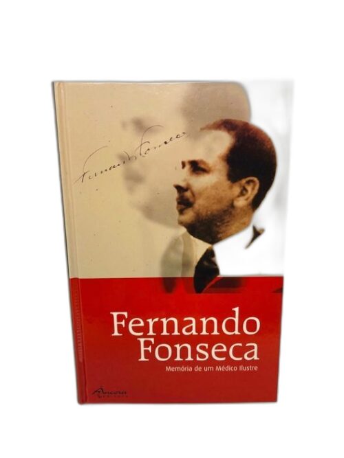 Fernando Fonseca – Memória de um Médico Ilustre