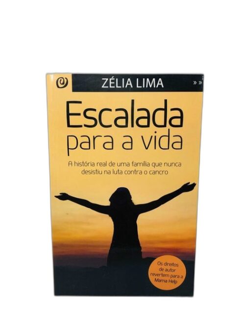 Escalada Para a Vida - Zélia Lima