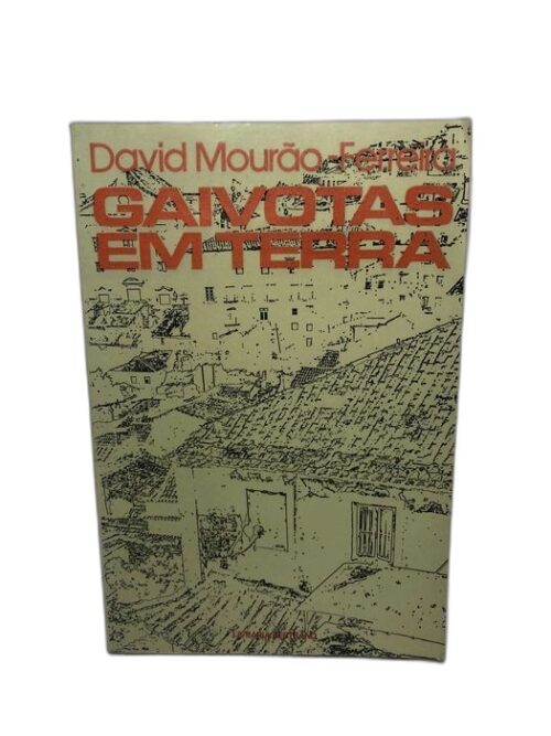Gaivotas em Terra - David Mourão-Ferreira