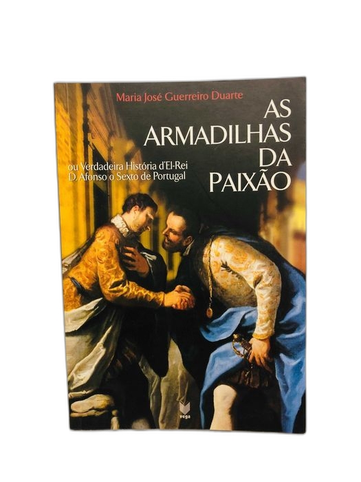 As Armadilhas da Paixão - Maria José Guerreiro Duarte